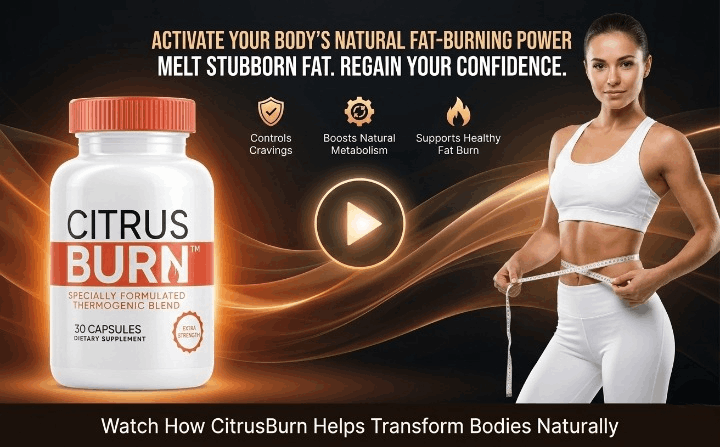 Clickable CitrusBurn weight loss supplement image with play button, inviting viewers to watch product video.